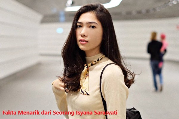 Fakta Menarik dari Seorang Isyana Sarasvati