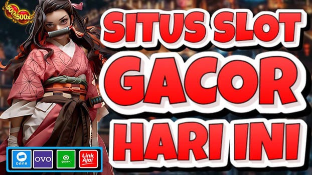 Slot Gacor: Situs Slot Gacor Terbaru dan Slot Gacor Hari Ini Paling Gampang Menang Jackpot